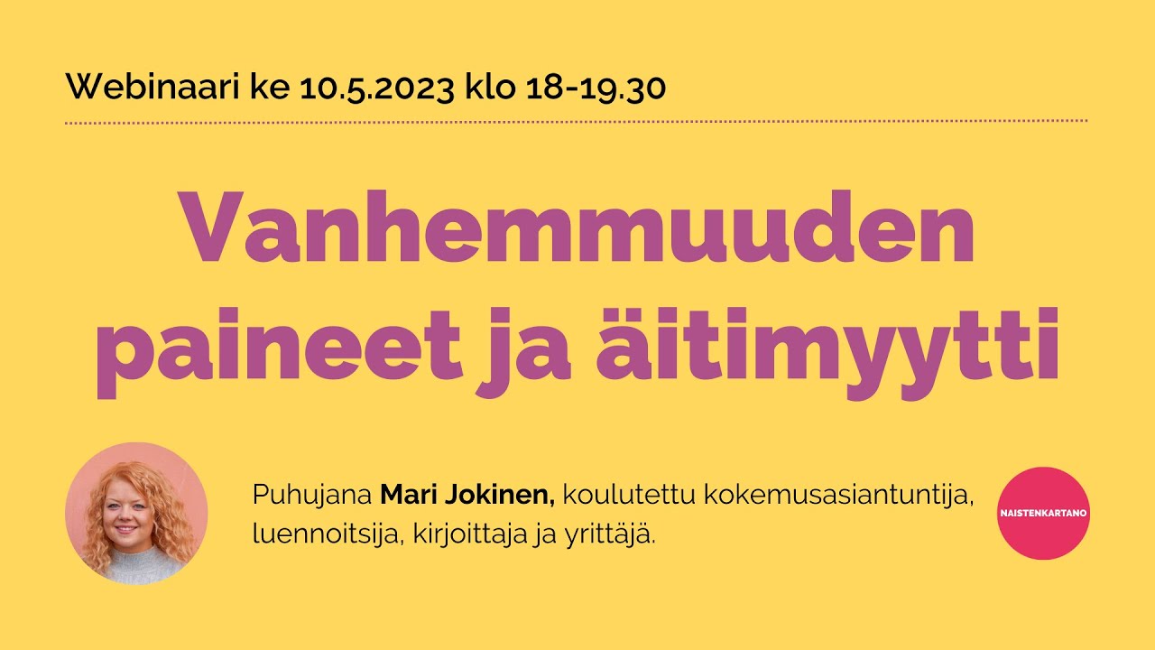 Vanhemmuuden paineet ja äitimyytti | Mari Jokinen | Webinaari
