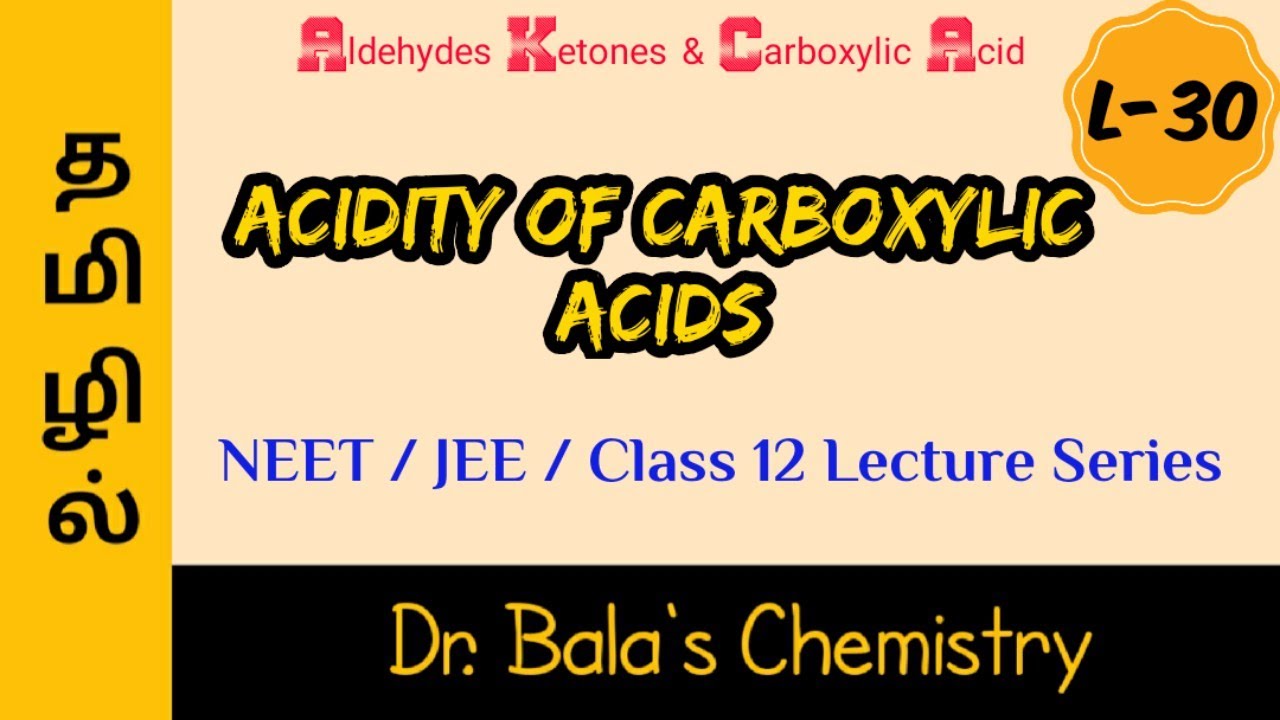 Acidity of Carboxylic Acid in Tamil || NEET|| JEE||Class 12 Lecture Series #acidityofcarboxylicacid