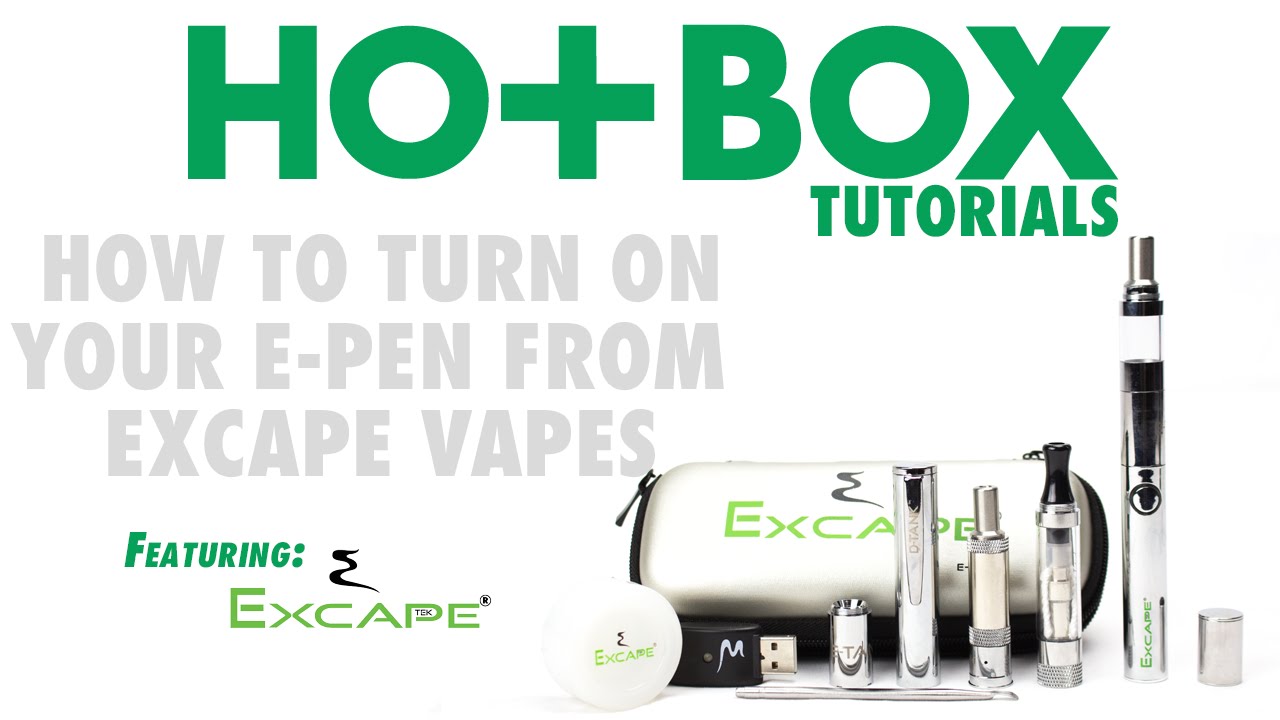 How To Turn On your Excape Vapes E-Pen