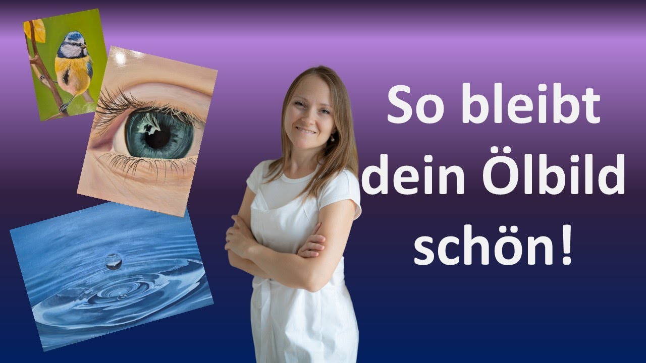 Ölbilder richtig pflegen - Tipps für lange Haltbarkeit und Werterhalt