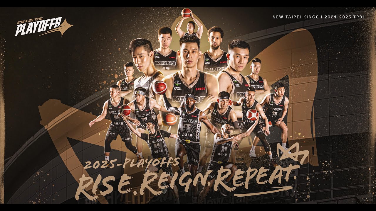 New Taipei Kings 新北國王 季後賽 #RISEREIGNREPEAT | TPBL Playoffs 2025