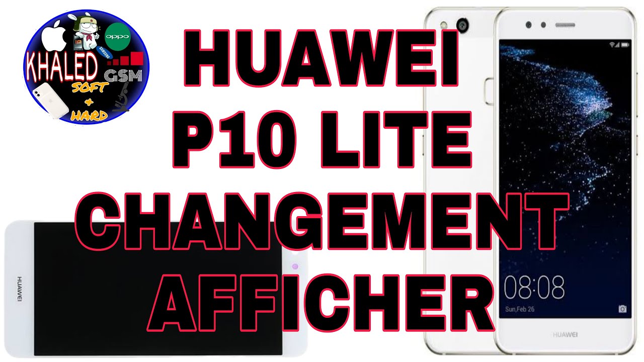 Huawei P10 lite secreen change للمبتدئين تغيير شاشة