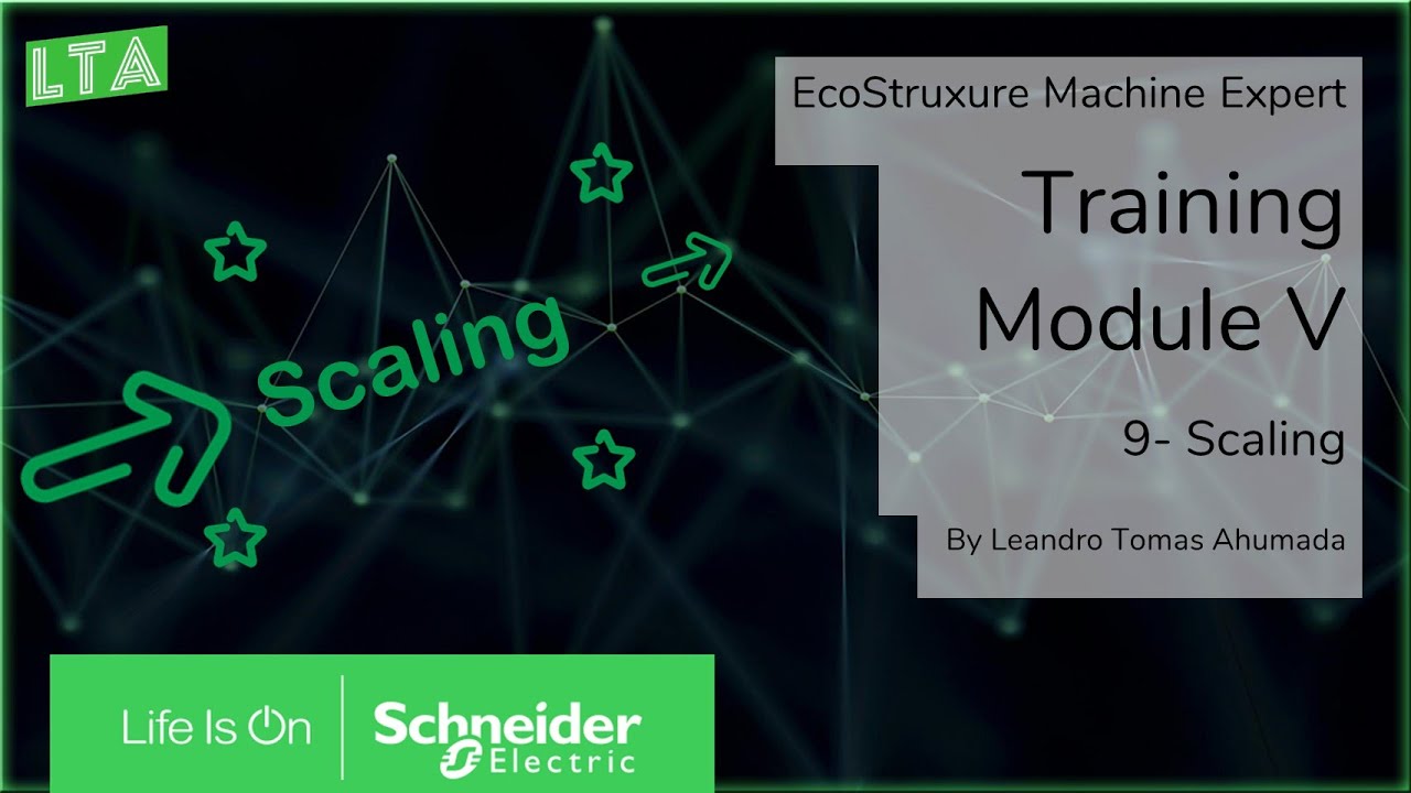 EcoStruxure Machine Expert Training - M5.9 Scaling