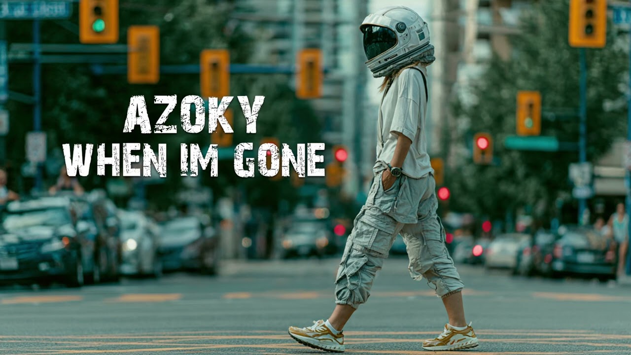 AZOKY- When Im Gone [Official Audio]