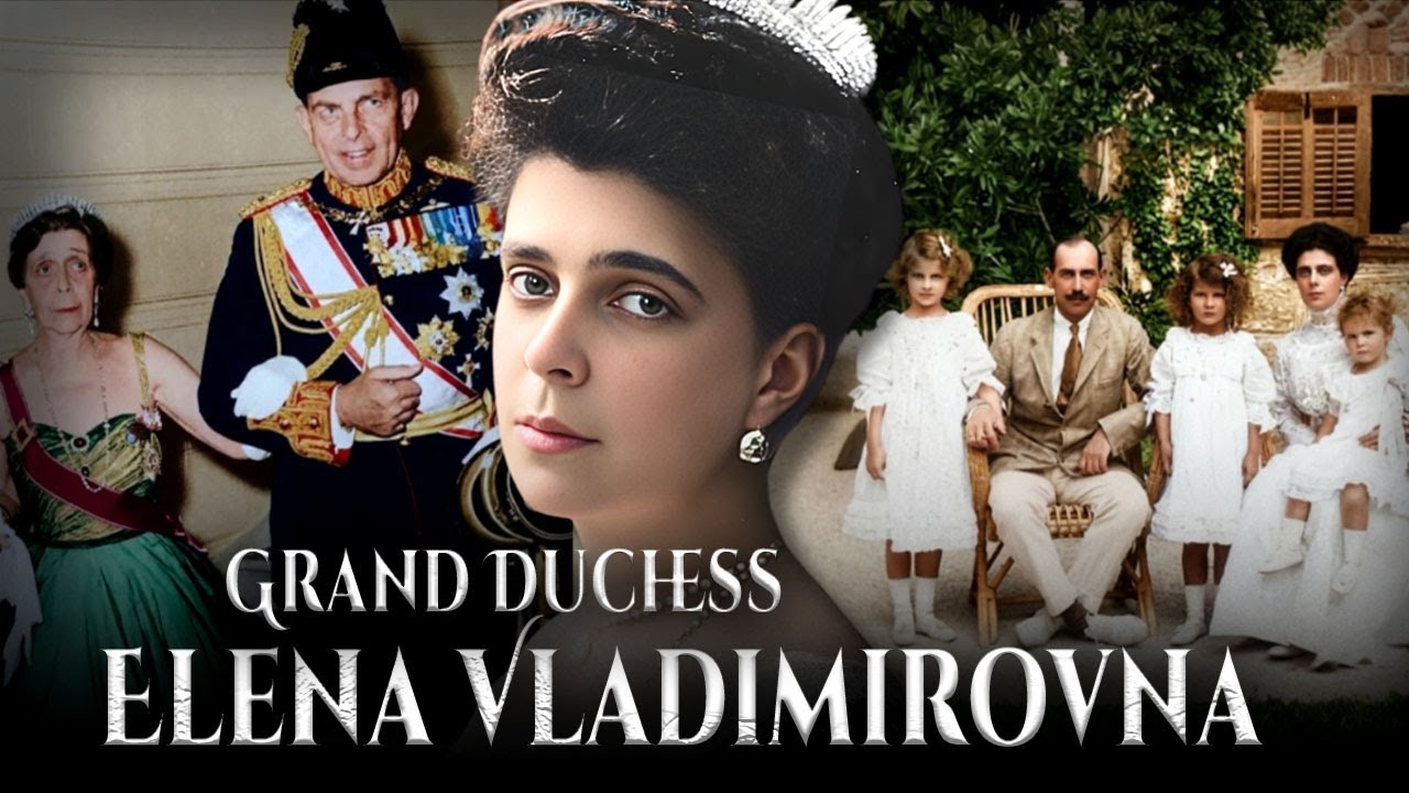 Dark Secrets Of Grand Duchess Elena, The Exiled Romanov Who Lost Everything