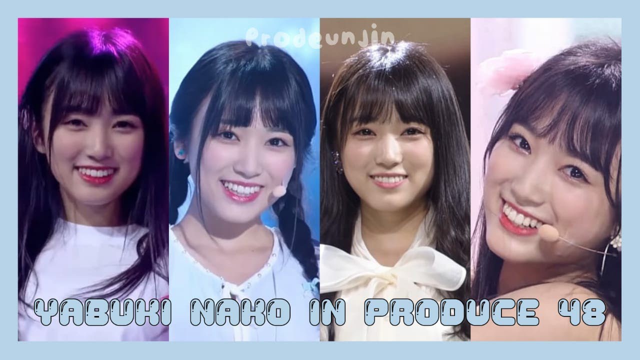yabuki nako all stage in produce 48 | prodeunjin