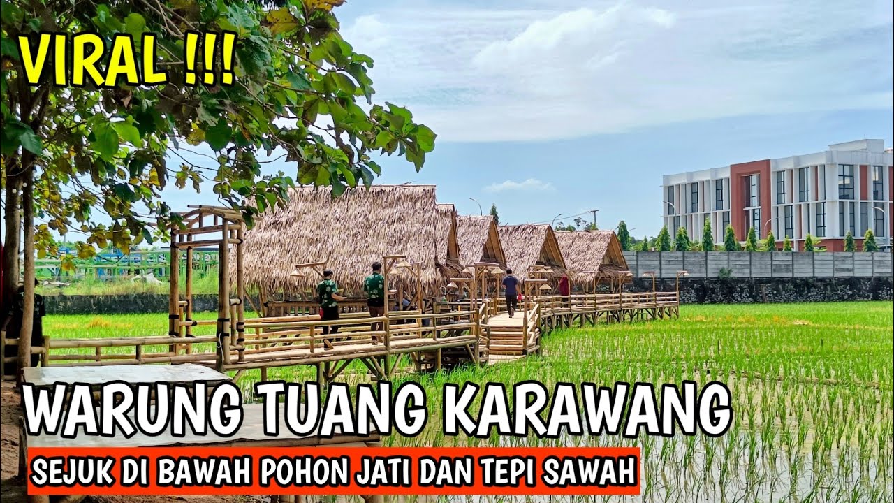 Viral!! WARUNG TUANG KARAWANG || Sejuk di bawah pohon jati dan tepi sawah