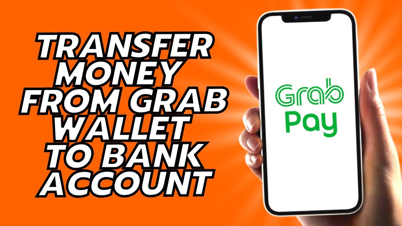 Как перевести деньги из кошелька Grab на банковский счет