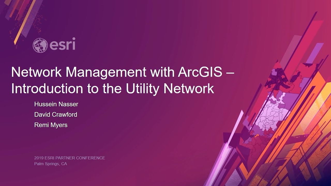 Network Management with ArcGIS - Introduction to the Utility Network