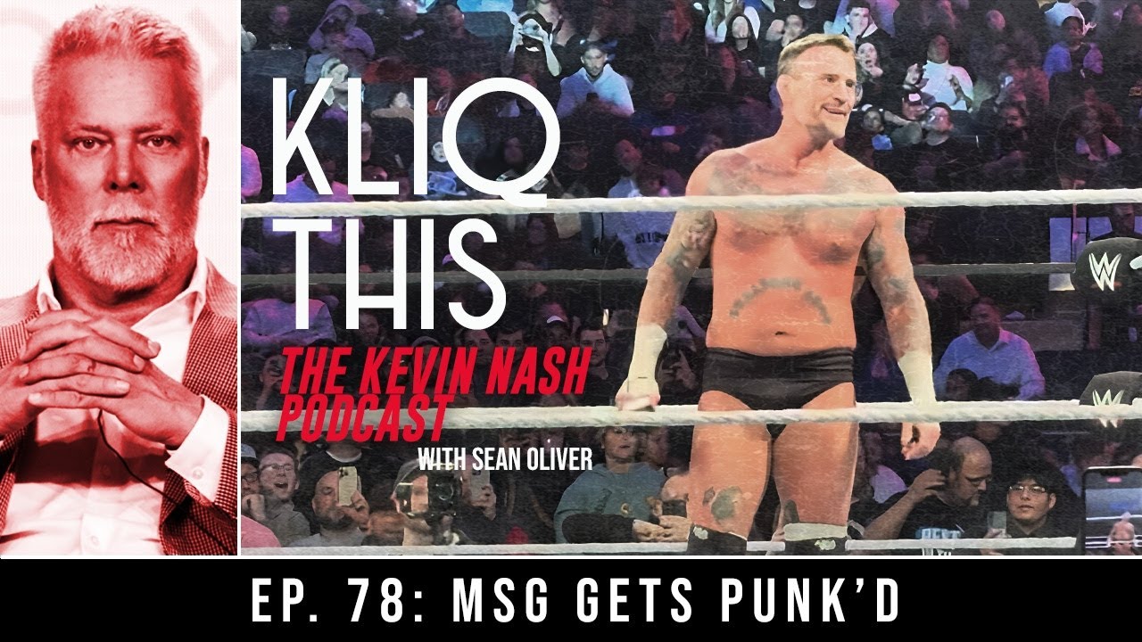 Kliq This #078: MSG gets Punk'd