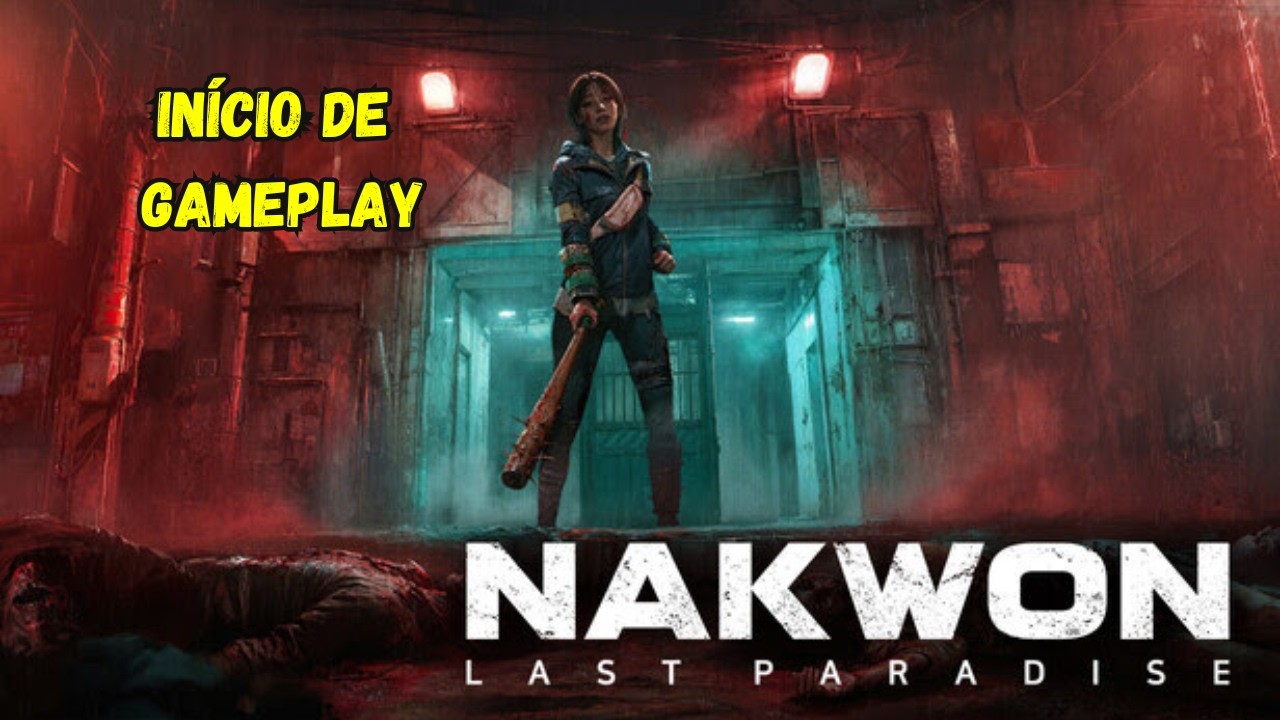 Nakwon - Last Paradise - Início de Gameplay