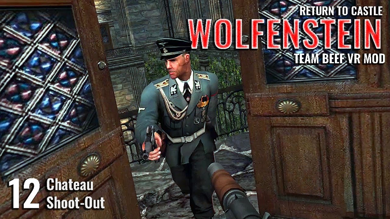 RETURN TO CASTLE WOLFENSTEIN (TEAM BEEF VR MOD) // 12: Chateau Shoot-Out // QUEST 3 Gameplay