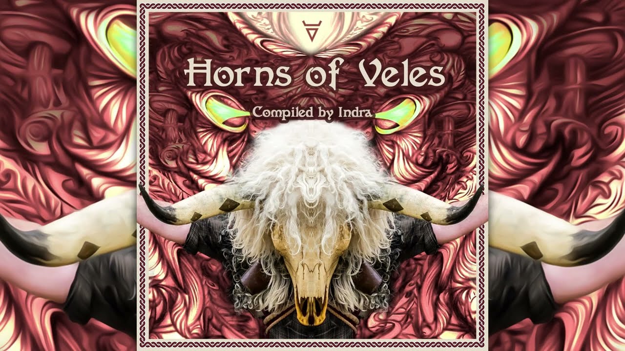 Psychill - Horns Of Veles - Compiled By Indra [Full Album]