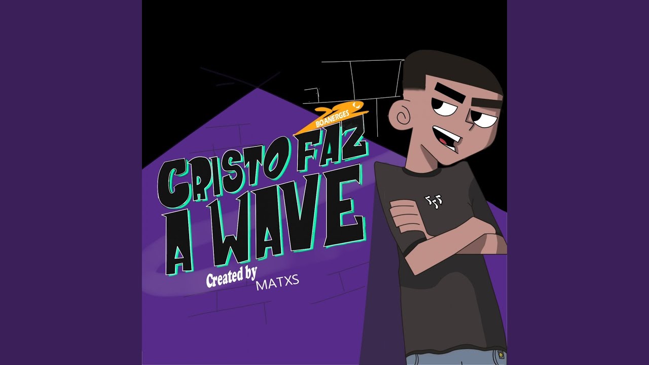 CRISTO FAZ A WAVE