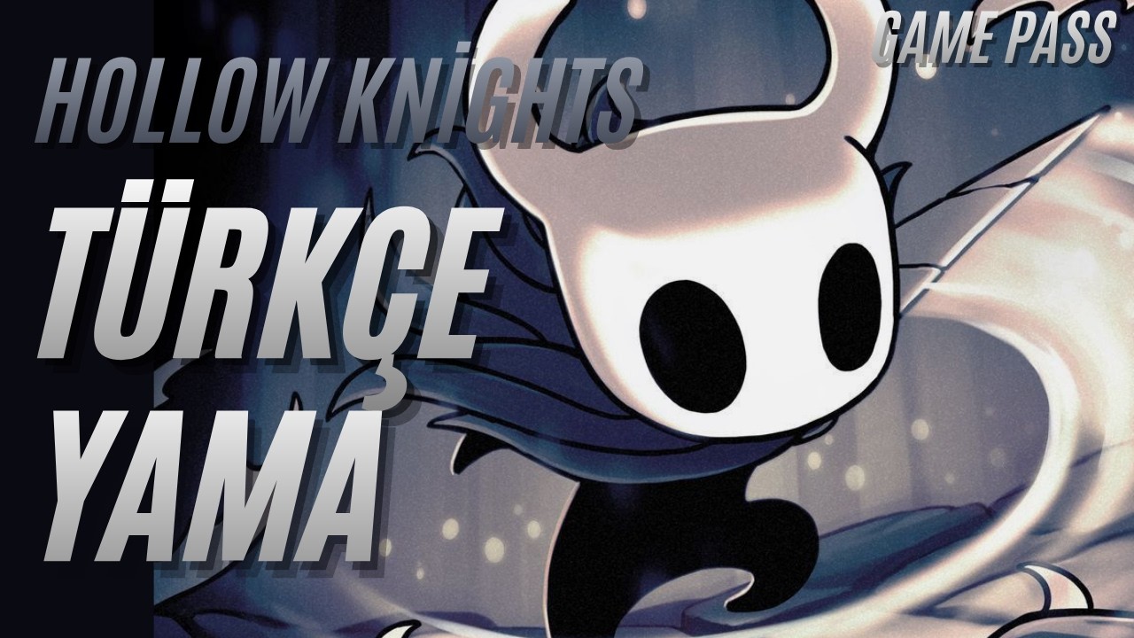 Hollow Knight | Türkçe Yama Game Pass Edition