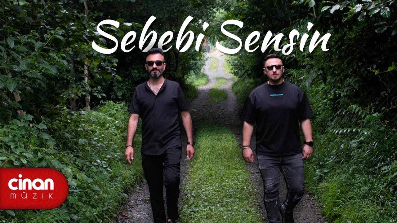 Onur Erdem & Osman Çırakoğlu - Sebebi Sensin
