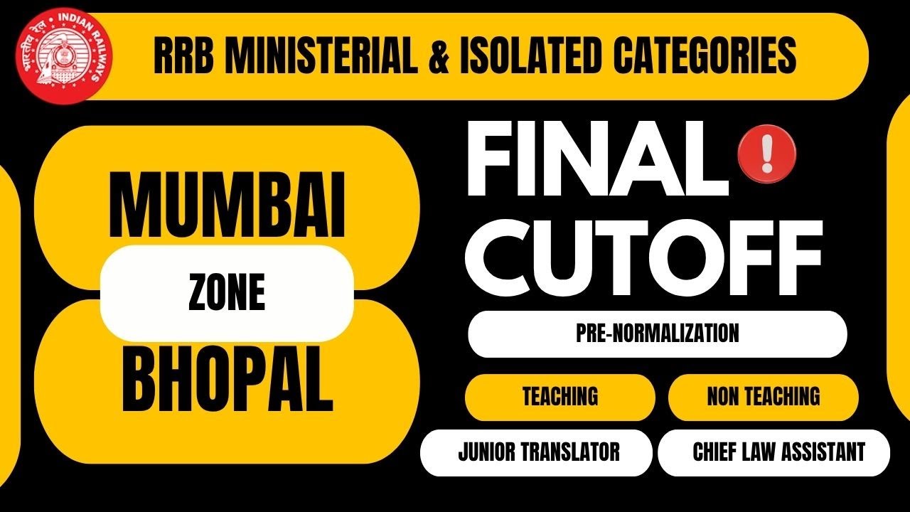 RRB TEACHING & NON TEACHING I EXPECTED CUTOFF I MUMBAI I BHOPAL I MINISTERIAL & ISOLATED CATEGORIES