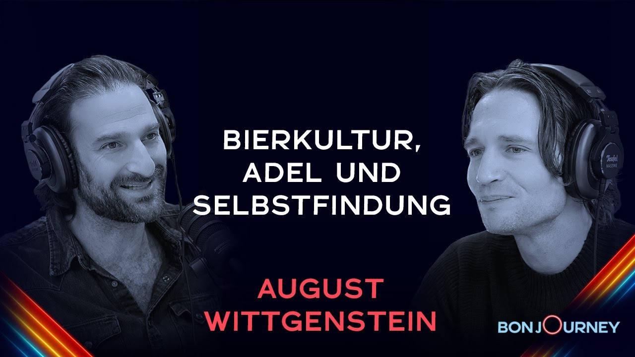 AUGUST WITTGENSTEIN - &uuml;ber Bierkultur, Adel und Selbstfindung