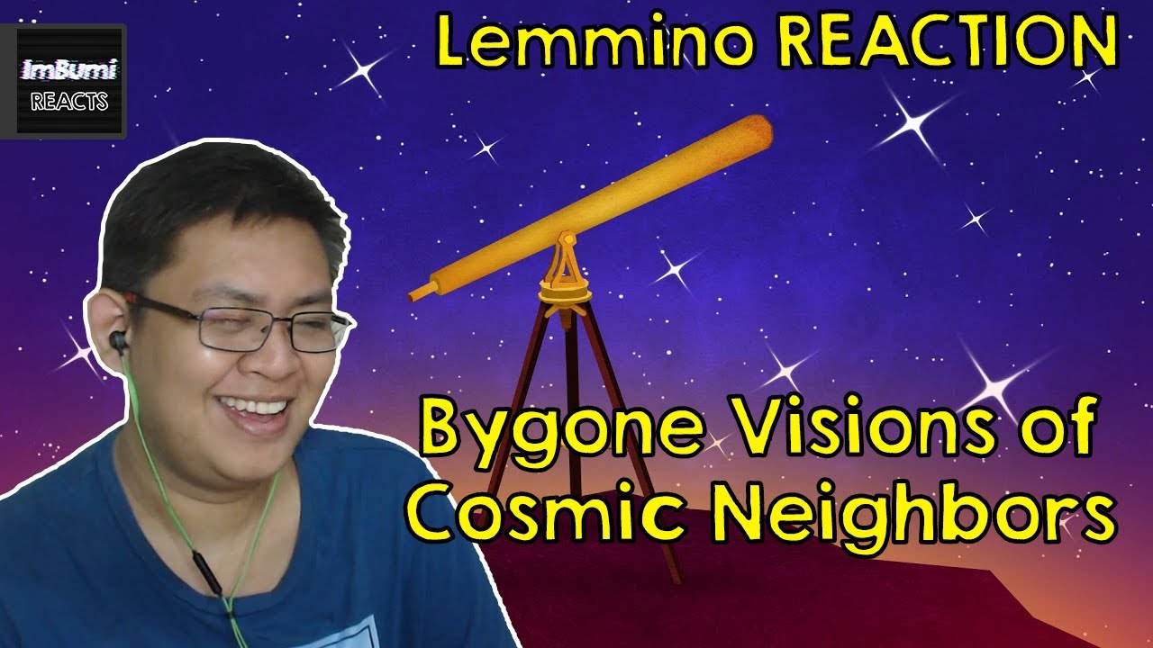Bygone Visions of Cosmic Neighbors | Lemmino | ImBumi Reaction
