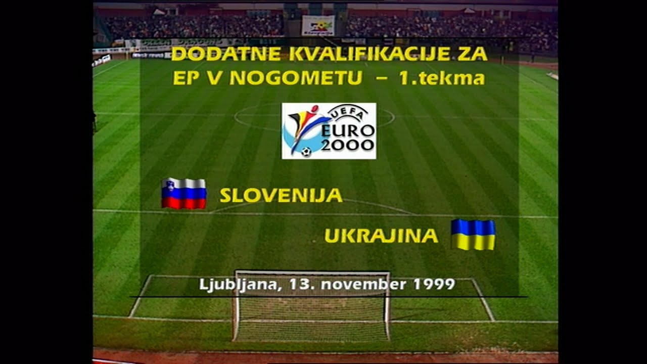 Dodatne kvalifikacije za EP 2000 Slovenija - Ukrajina