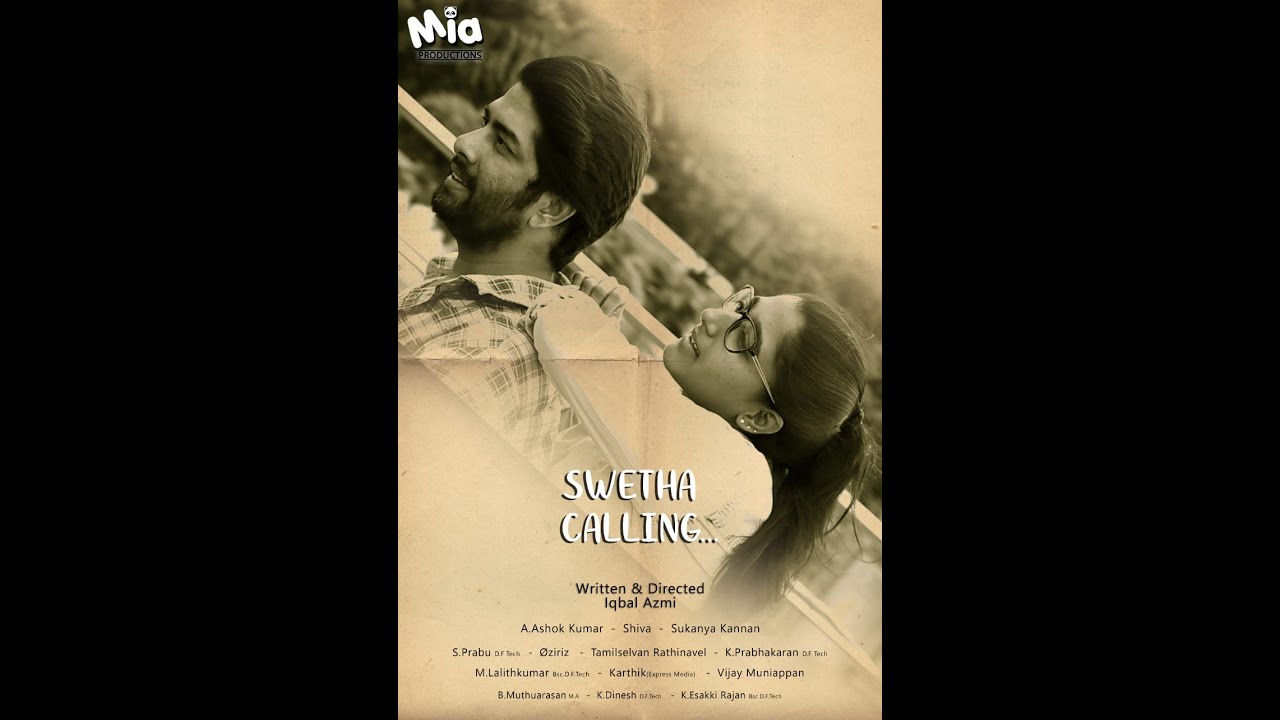SWETHA CALLING -Tamil Break-up Short Film