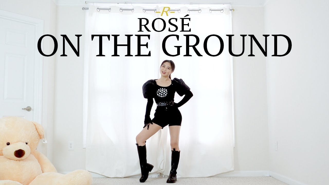 ROSÉ - 'On The Ground' - Lisa Rhee Dance Cover