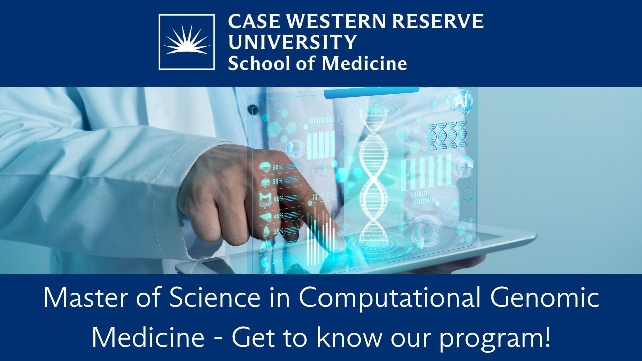Master of Science in Computational Genomic Medicine - Get to know our program!