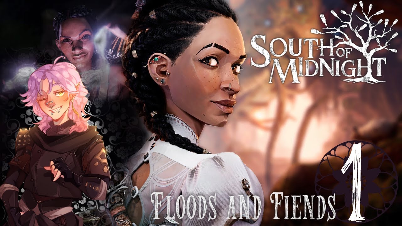 Floods and Fiends | South Of Midnight | Part 1