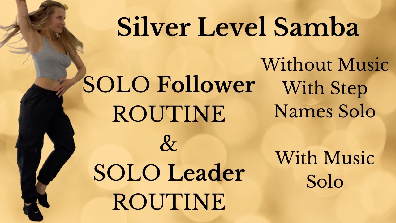 Silver Samba Solo Routine | Follower & Leader | Silver Samba Sequence Dance | Silver Level Samba