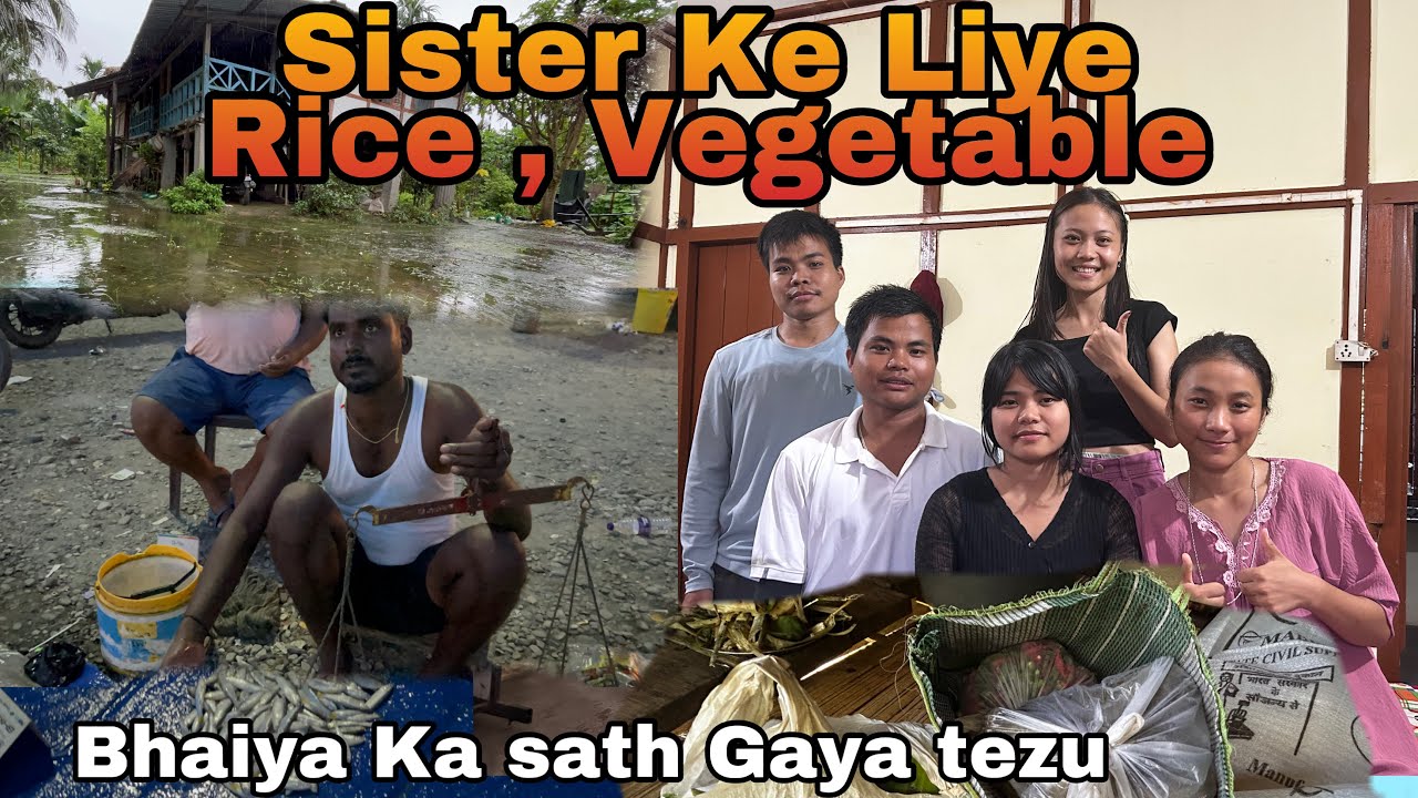 Sister Ke Liye Rice Aur Vegetabl￼ Puchane Gaya ll Tezu Arunachal Pradesh.