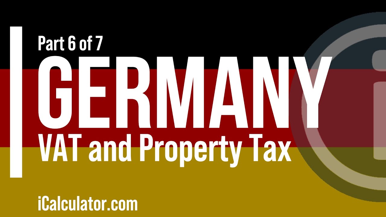 Germany Tax: VAT & Property Tax Explained