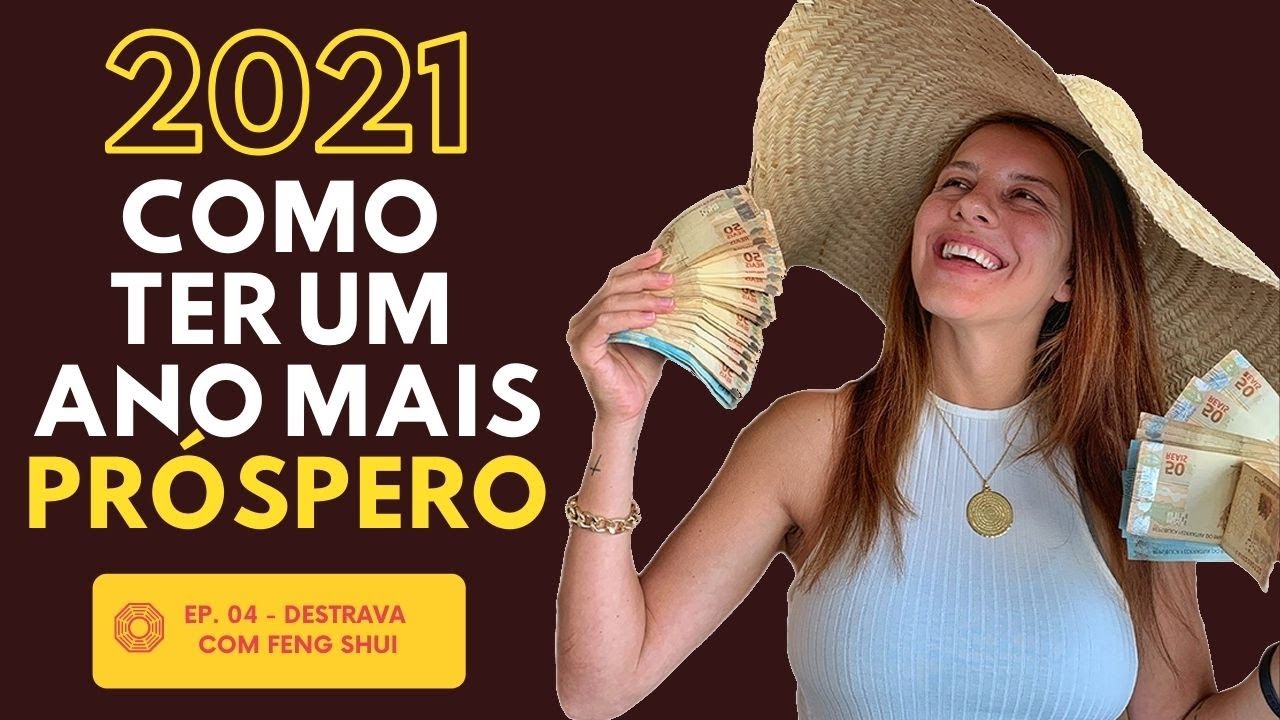 4 dicas rápidas para destravar seus bloqueios financeiros em 2021 | DESTRAVA COM FENG SHUI - EP 04