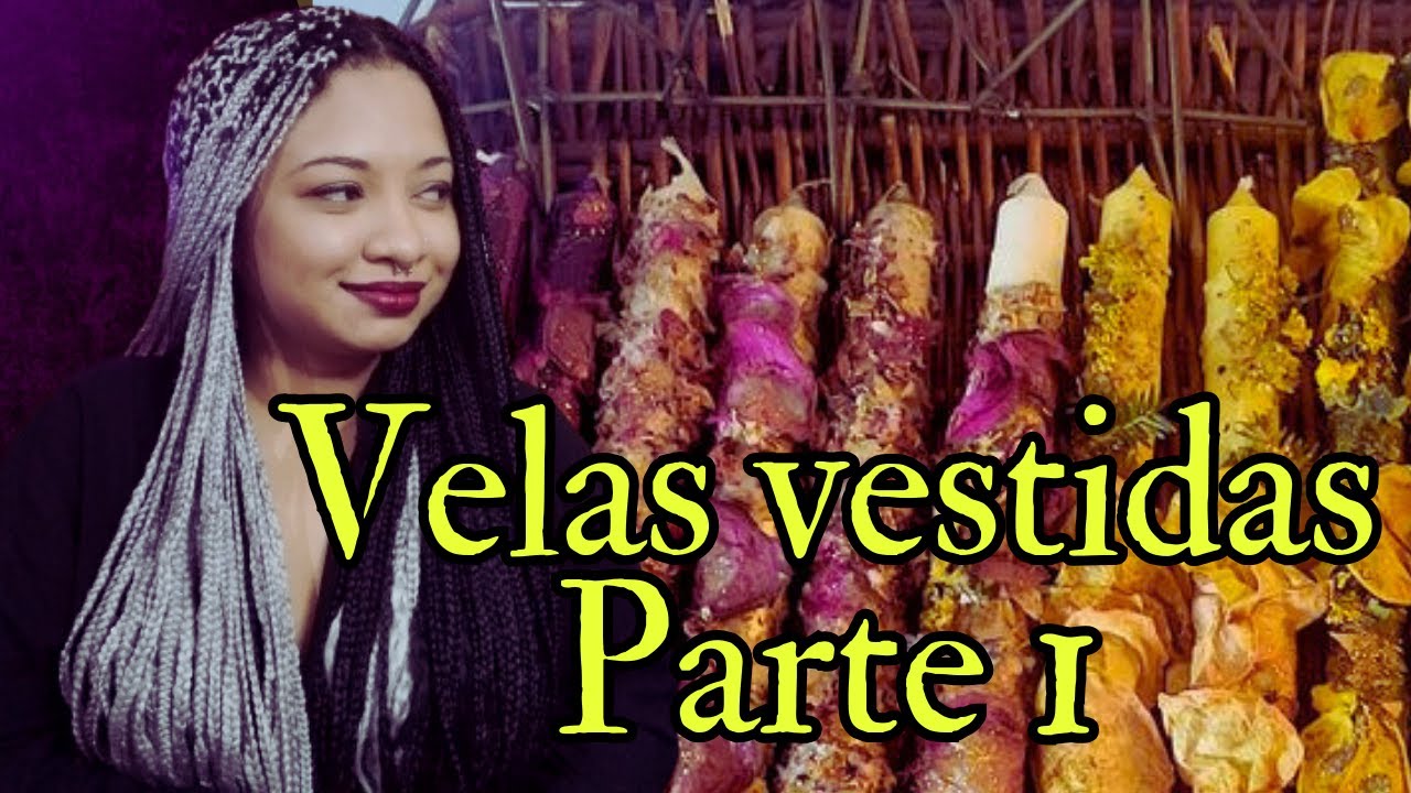 Creación de velas vestidas parte 1- Guía para la bruja verde o herbal principiante