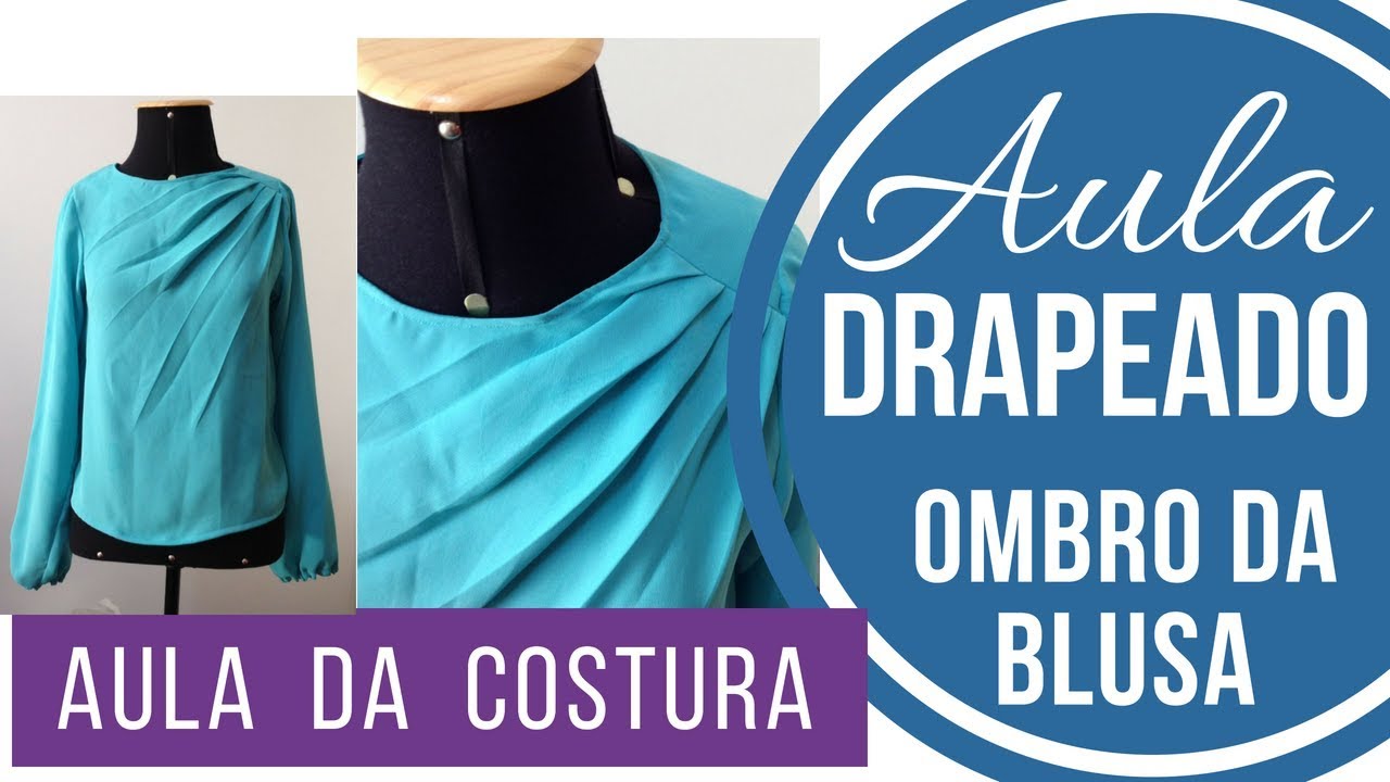 Aula de Costura -  Blusa com drapeado no ombro Alana Santos Blogger