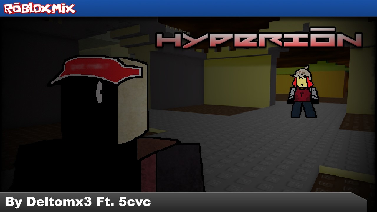 Hyperion - Petrified (Roblox Mix) By @deltomX3 ft. @5cvc