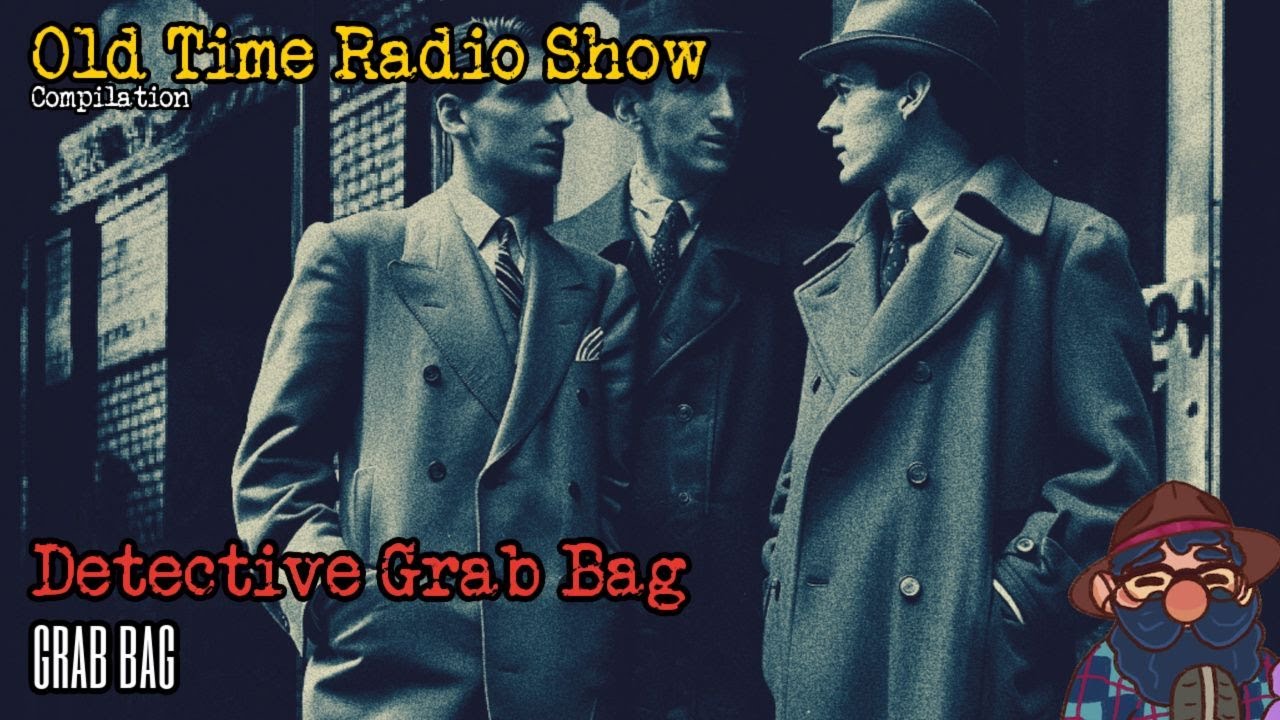 Detective Grab Bag Casey Dan Philip Johnny And More OTR Visual Radio Show