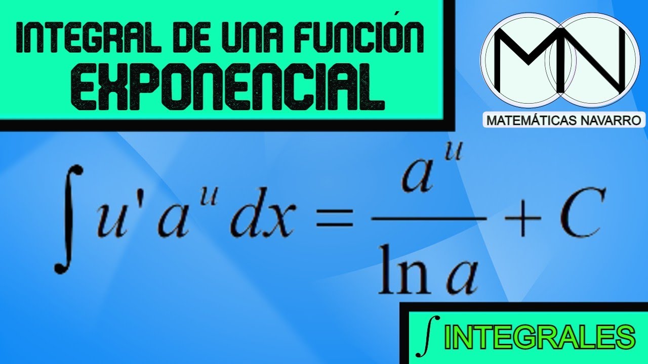 INTEGRAL DE FUNCIONES EXPONENCIALES | base e | base a | EJERCICIOS RESUELTOS | bachillerato