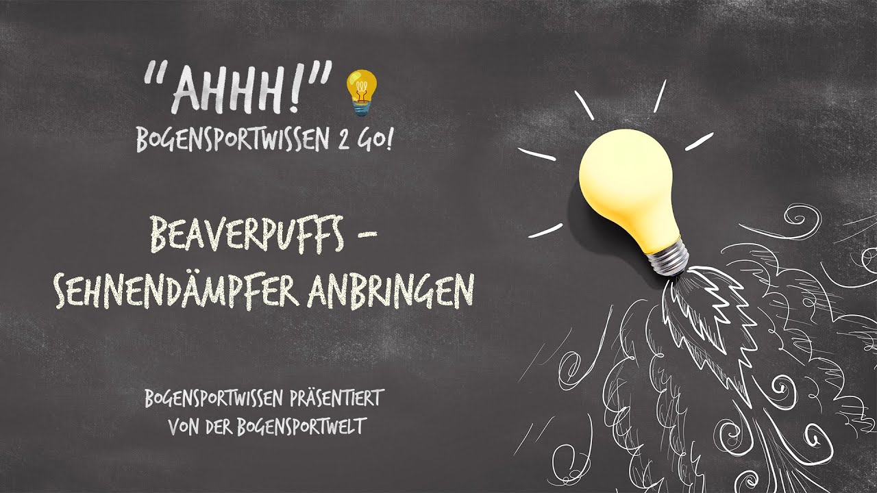 Bogensportwissen to Go - Ahh No. 20: Sehnendämpfer / Beaver Puffs an der Sehne anbringen