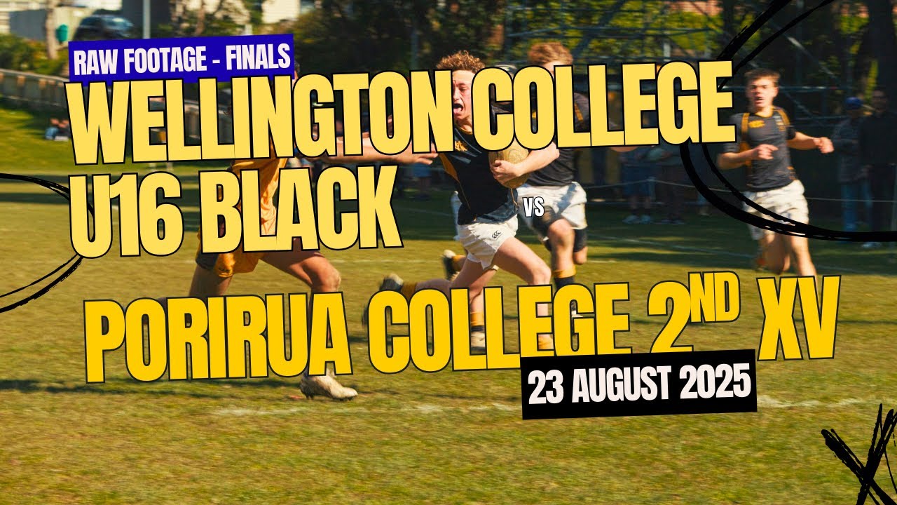 20250823.Raw Footage - Wellington College U16 Black (24) vs (27) Porirua College 2nd XV - Finals