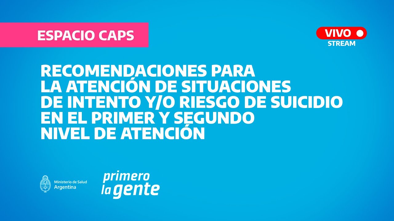 Atención de situaciones de intento y/o riesgo de suicidio en el primer y segundo nivel de atención.