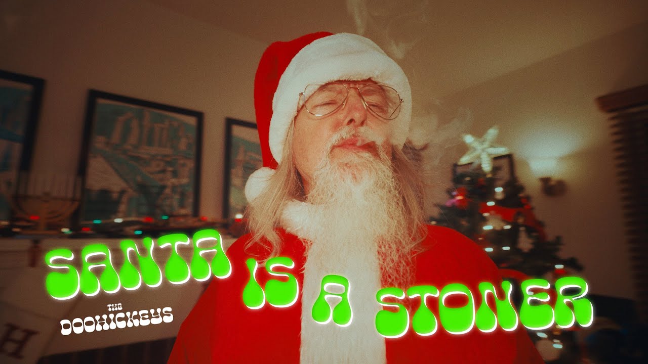 The Doohickeys - Santa Is A Stoner (Official Video)