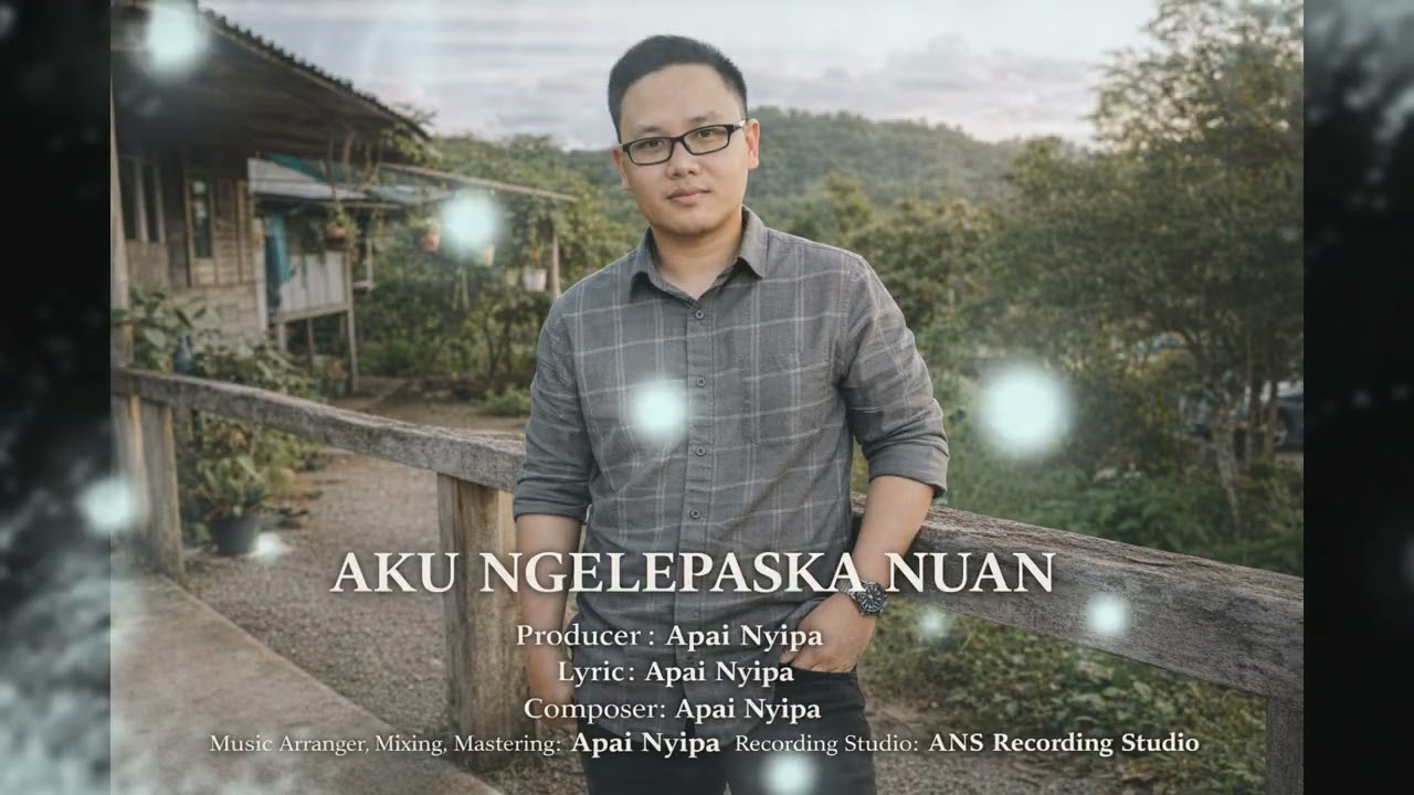 Aku Ngelepaska nuan - Apai Nyipa ( New Song 2026) 