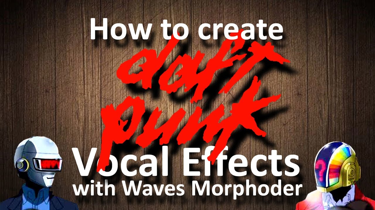 How to create Daft Punk voice effect with Waves Morphoder