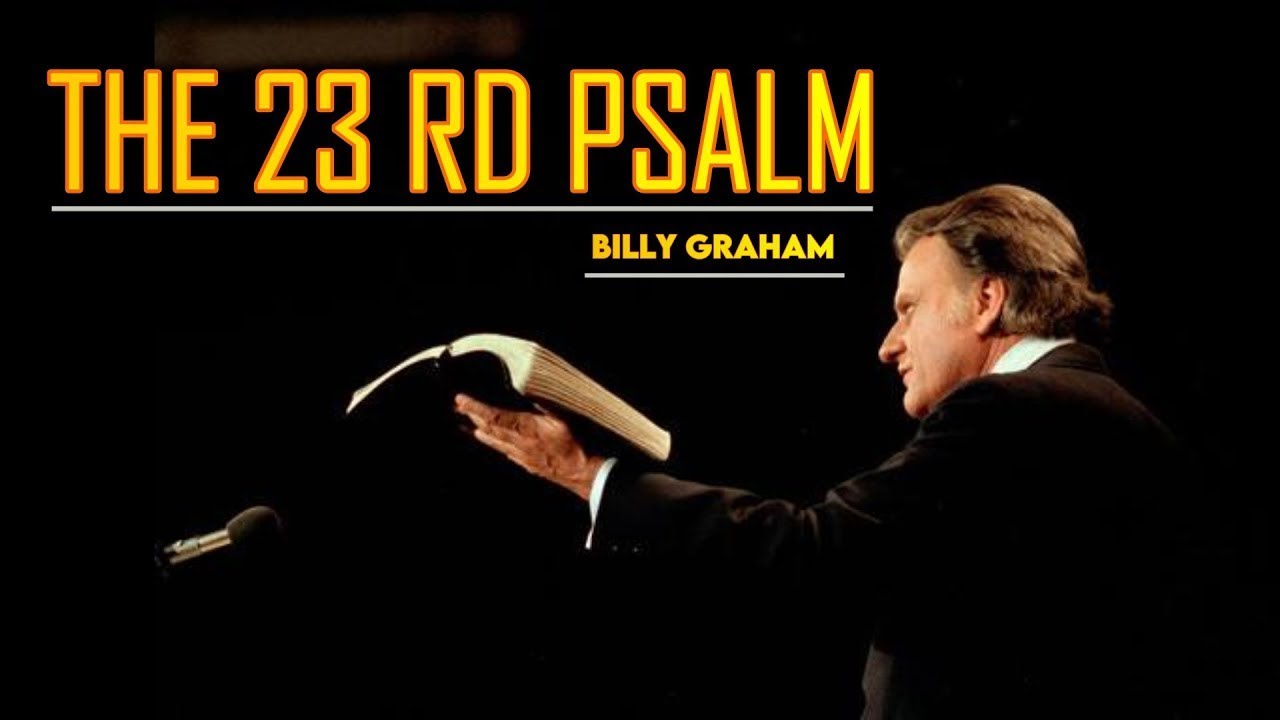 The Psalm 23 | Billy Graham sermon with summary - #Billygraham #Gospel #God #Jesus #Christ