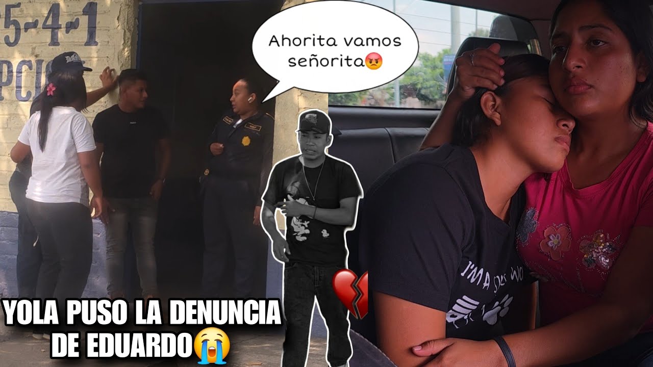 Llegamos Con La Policía A Poner La Denuncia😭EDUARDO Esta Desaparecido‼️Tienes Que Ver Esto😱 