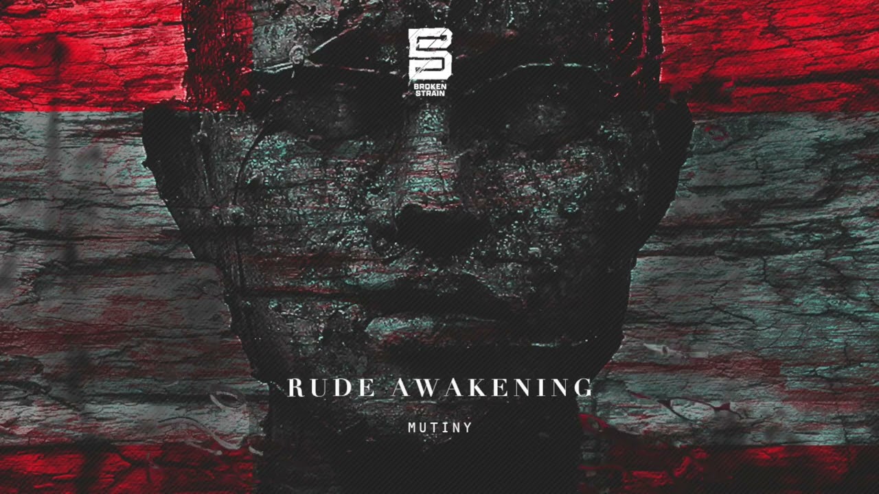 Rude Awakening - Mutiny