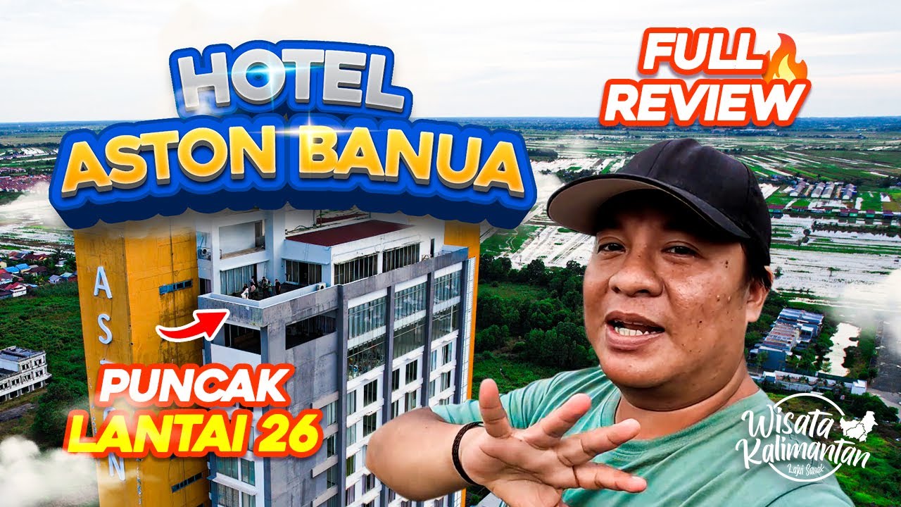 HOTEL BINTANG 4 YANG ADA DI KALSEL - HOTEL ASTON BANUA - Wisata Kalimantan