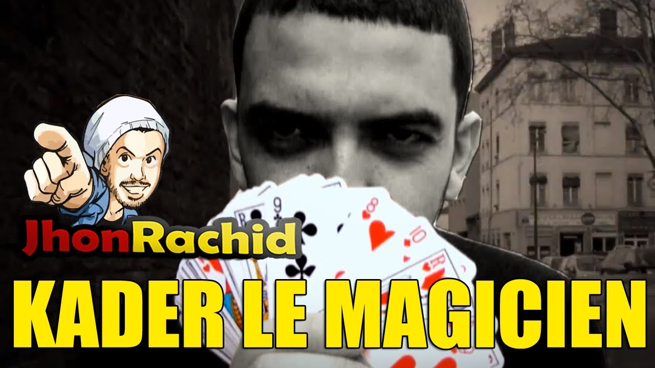 Kader le Magicien - Jhon Rachid