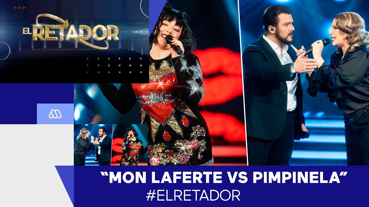 El Retador / Mon Laferte vs Pimpinela / Mega