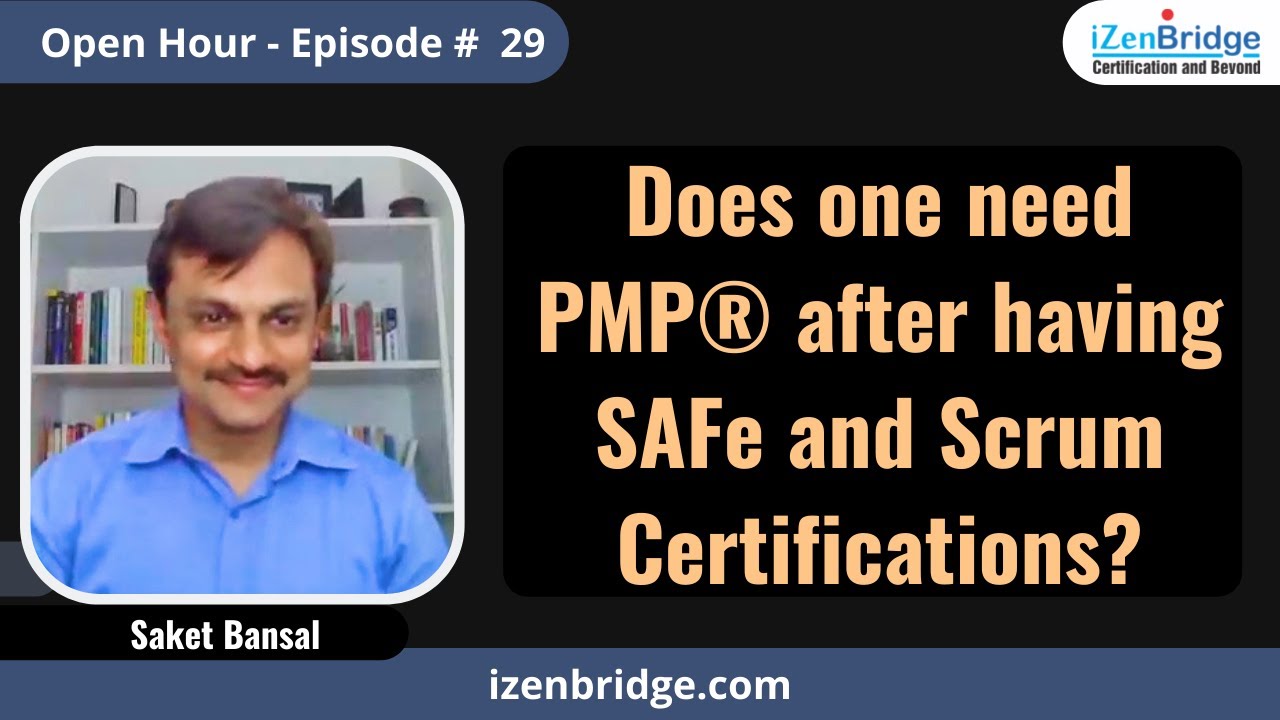 Does One Need PMP After Having SAFe and Scrum Certifications?